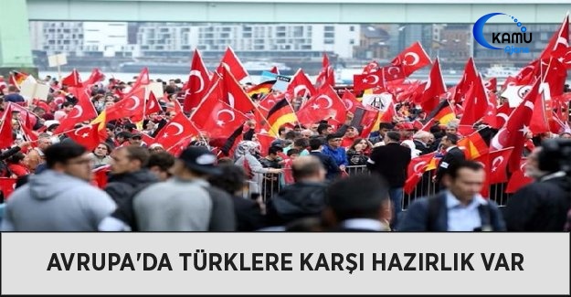 Avrupa'da Türklere Karşı Hazırlık Var