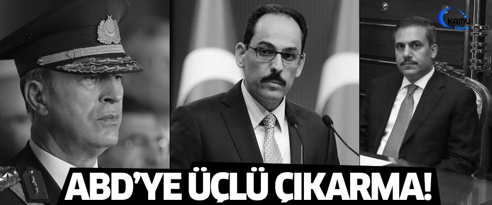 Fidan, Kalın, Akar'ın ABD'yi Ziyaret Sebebi Belli Oldu