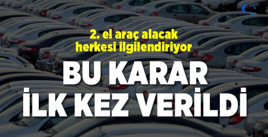 2. El Araç Satış Sistemi Değişiyor