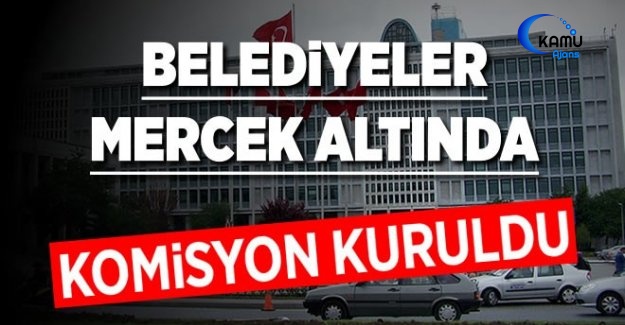 AK Parti'li Belediyeler Mercek Altına Alınıyor