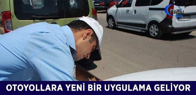 Otoyollara 'Tek Ceza' Uygulaması Geliyor