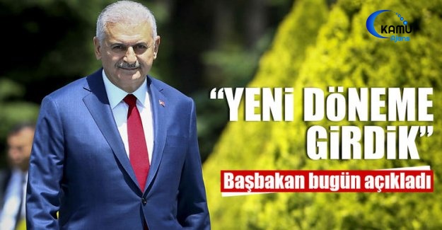 Başbakan Yıldırım: Yeni Bir Döneme Girdik