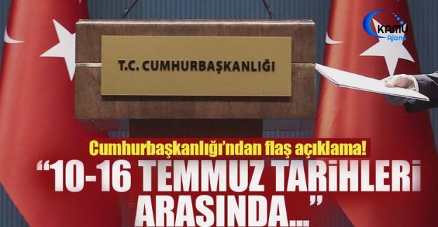 Cumhurbaşkanlığı'ndan Önemli Açıklamalar