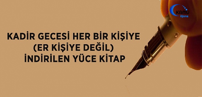 Kadir Gecesi, Her Bir Kişiye (Er Kişiye Değil)  İndirilen Yüce Kitap
