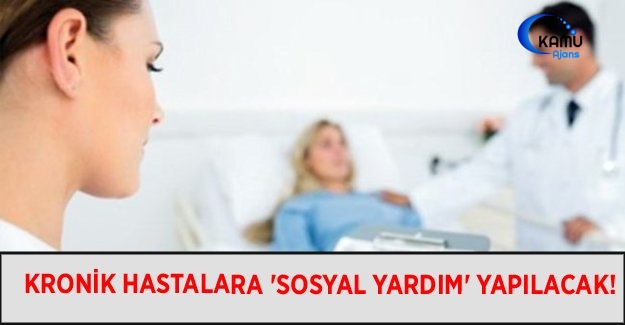 Kronik Hastalara 'Sosyal Yardım' Yapılacak!