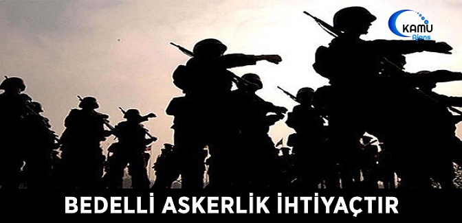 Bedelli Askerlik İhtiyaçtır