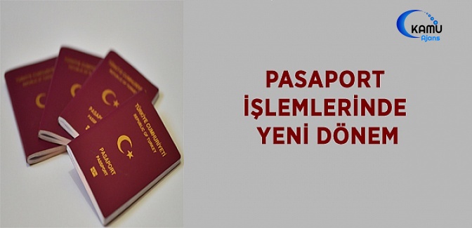 Pasaport İşlemlerinde Yeni Dönem