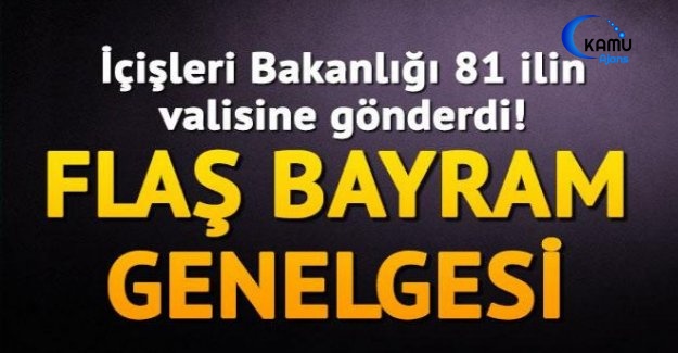 İçişleri Bakanlığından Bayram Genelgesi