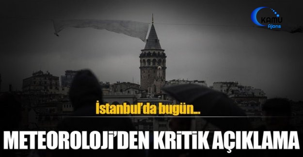 Meteoroloji'den İstanbul İçin Sağanak Yağış Uyarısı!