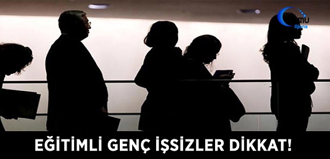 Eğitimli Genç İşsizlik İçin Yeni Düzenlemeler Geliyor