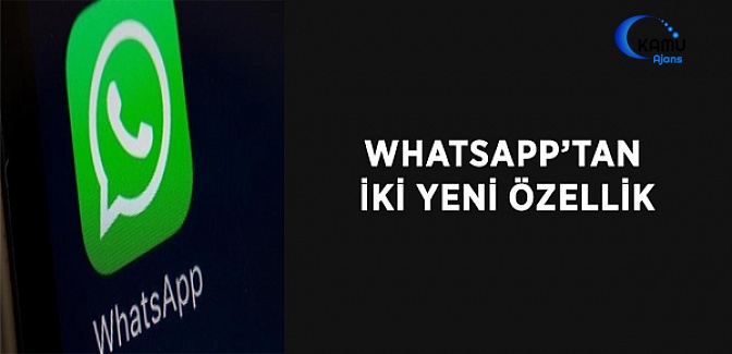 WhatsApp'tan İki Yeni Özellik