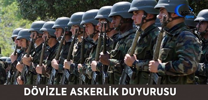 Dövizle Askerlik Duyurusu