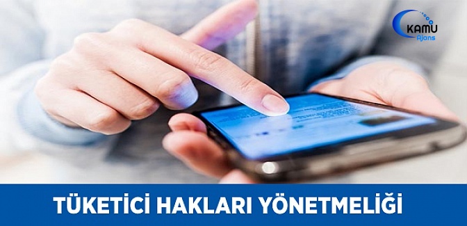 Tüketici Hakları Yönetmeliği
