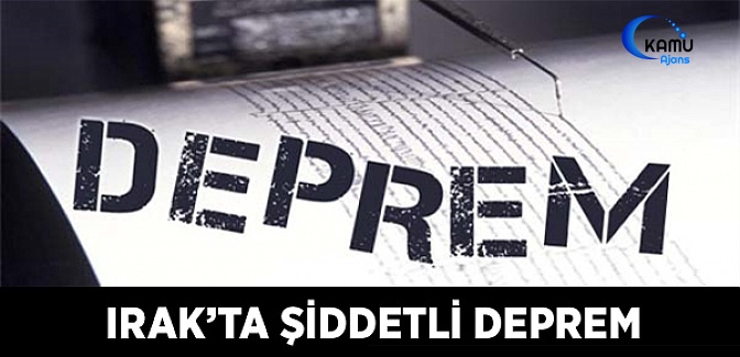 Irak'ta Şiddetli Deprem