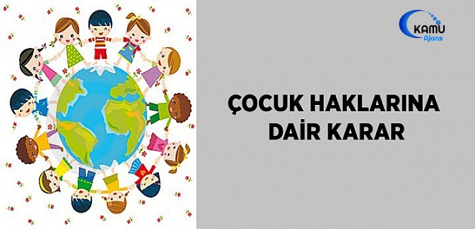Çocuk Haklarına Dair Sözleşmenin Başvuru Usulüne İlişkin Karar