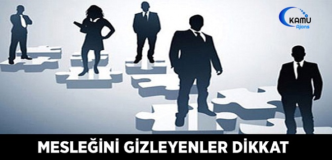 Mesleğini Gizleyenler Dikkat