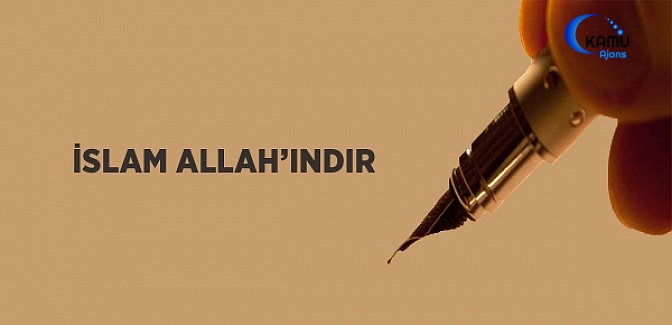 İslam, Allah’ındır