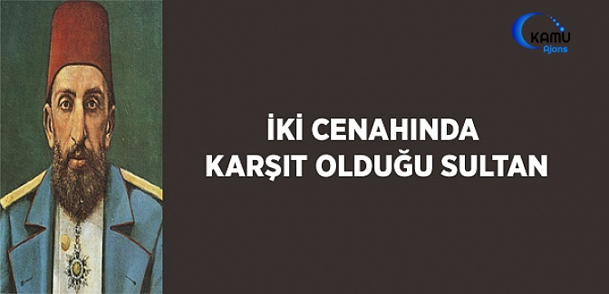 İki Cenahında Karşıt Olduğu Sultan