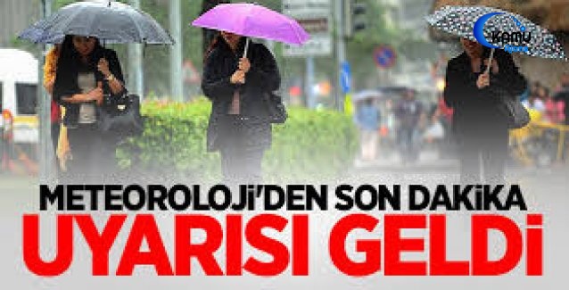 Meteoroloji'den Son Uyarı Geldi ! Dikkat...