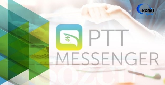 PTT Messenger Nasıl İndirilir ve Kullanılır? Özellikleri Nelerdir?