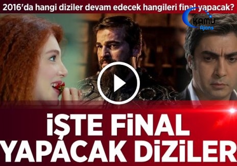 Final Yapacak Diziler Hangileri?