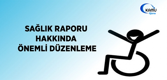 Engellilerin Sağlık Raporu Konusunda Düzenleme