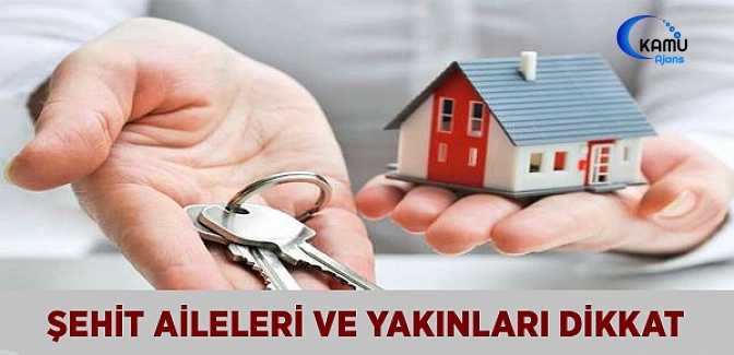 Şehit Aileleri ve Yakınlarına Faizsiz Konut İmkanı