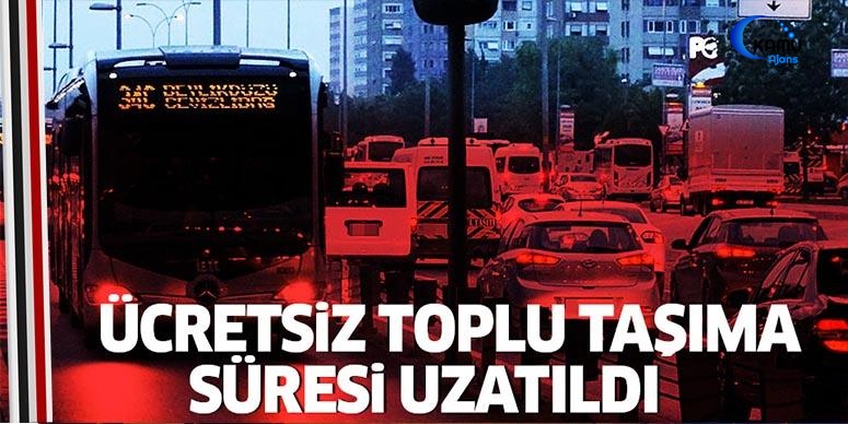 Ücretsiz Toplu Ulaşım Devam Ediyor