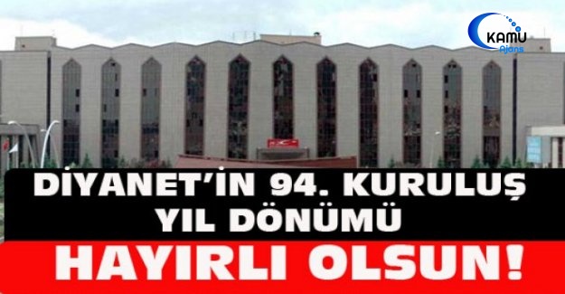 Diyanet’in 94. Kuruluş Yıl Dönümü Hayırlı Olsun!
