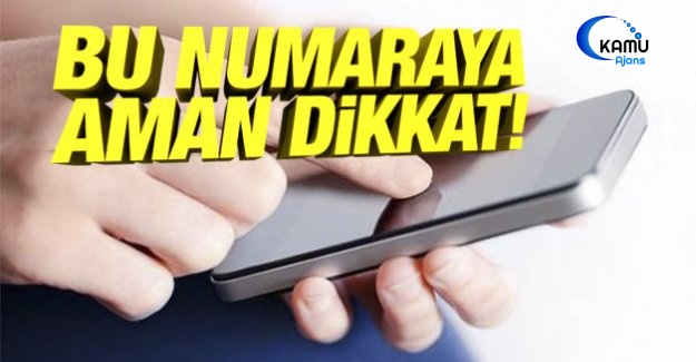 Bu Numaraya Dikkat! 2 Bin Liralık Fatura Çıkarıyor