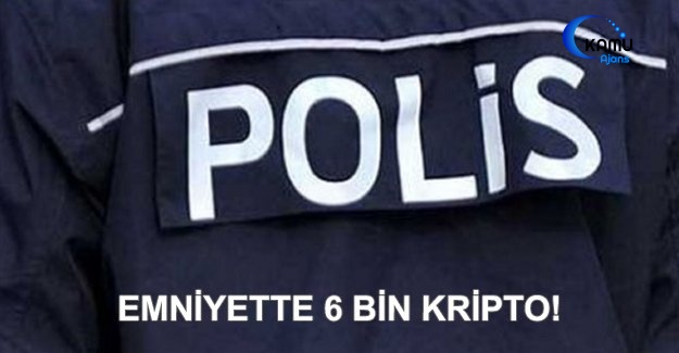 Emniyette 6 Bin Kripto!