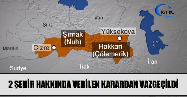 2 Şehir Hakkında Verilen Karardan Vazgeçildi