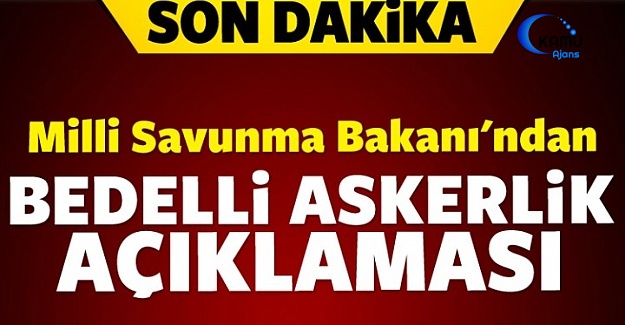 Bakandan Bedelli Askerlik Açıklaması! Şifreyi Çözün