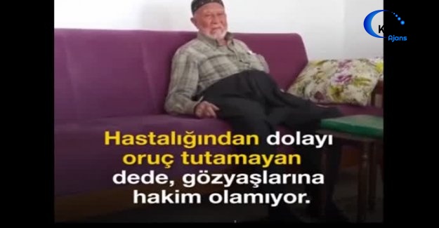 Oruç Tutamadığı İçin Ağlayan Dede Herkesi Duygulandırdı