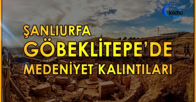 Göbeklitepe'de Medeniyet Kalıntıları