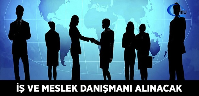 İş ve Meslek Danışmanı Alınacak