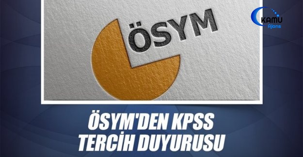 ÖSYM'den KPSS Tercih Duyurusu
