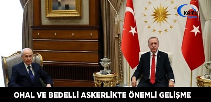 OHAL ve Bedelli Askerlikte Önemli Gelişme