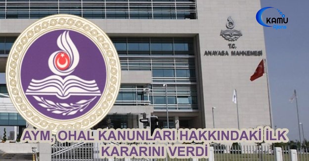 AYM, OHAL Kanunları Hakkındaki İlk Kararını Verdi