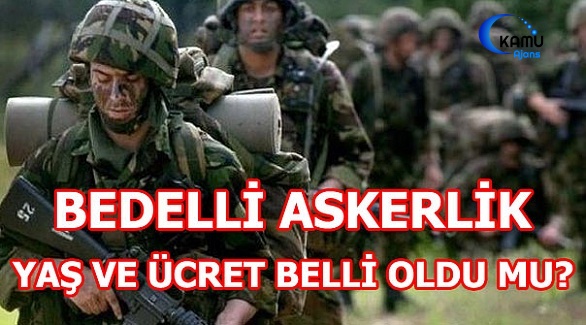 Flaş "Bedelli Askerlik" Açıklaması