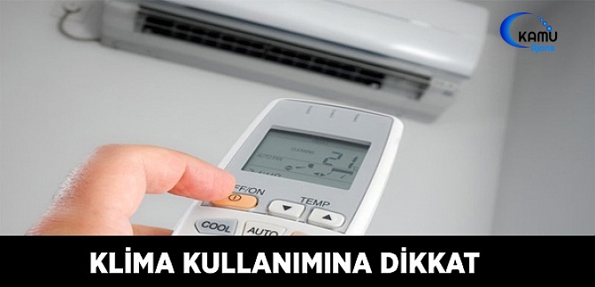 Klima Kullanımına Dikkat!