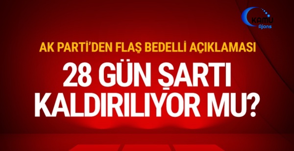 Bedelli Askerlikte 28 Gün Askerlik Kaldırılacak Mı?