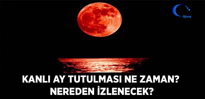 Kanlı Ay Tutulması En Net Türkiye'den İzlenecek