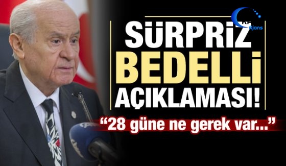 Bedellide 28 Gün Sürprizi Gelebilir!