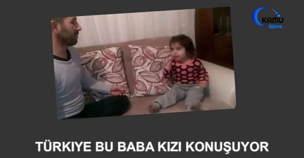 Türkiye Bu Baba Kızı Konuşuyor