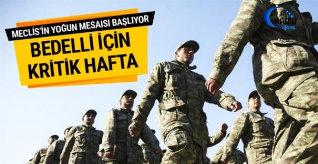 Bedelli Askerlik İçin Kritik Hafta