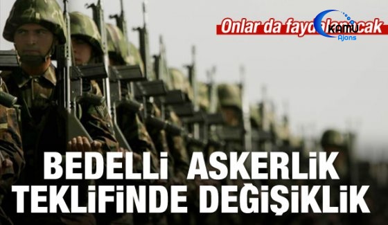 Bedelli Askerlik Teklifinde Yeni Değişiklik