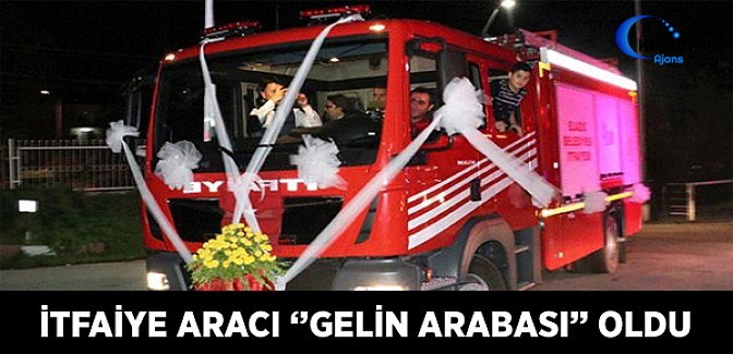 İtfaiye Aracı "Gelin Arabası" Oldu