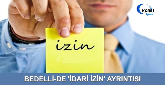 Bedelli-De 'İdari İzin' Ayrıntısı