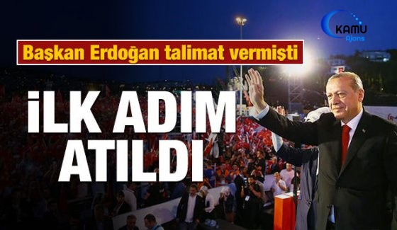 Başkan Erdoğan Talimat Vermişti! İlk Adım Atıldı